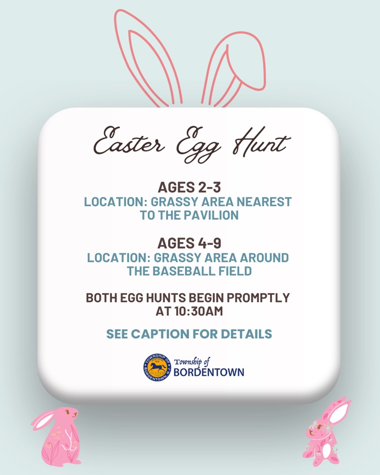 Bordentown Township Annual Easter Egg Hunt is tomorrow 4/4 at 10:30am at Joseph Lawrence Park