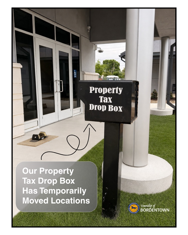 Our Property Tax Drop Box has temporarily been moved