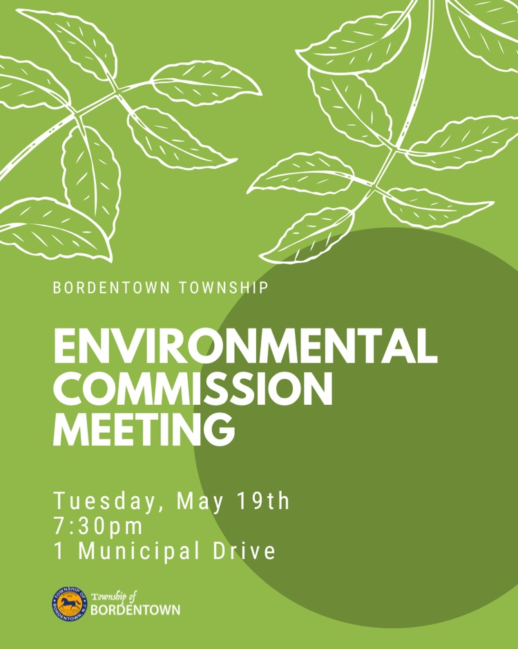 Environmental Commission Meeting is on Tuesday, May 19th at 7:30pm
