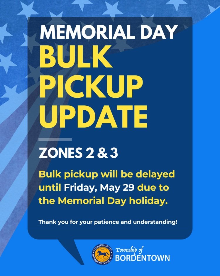 Memorial Day Bulk Pickup for Zones 2&3 will be delayed until Friday, 5/29 