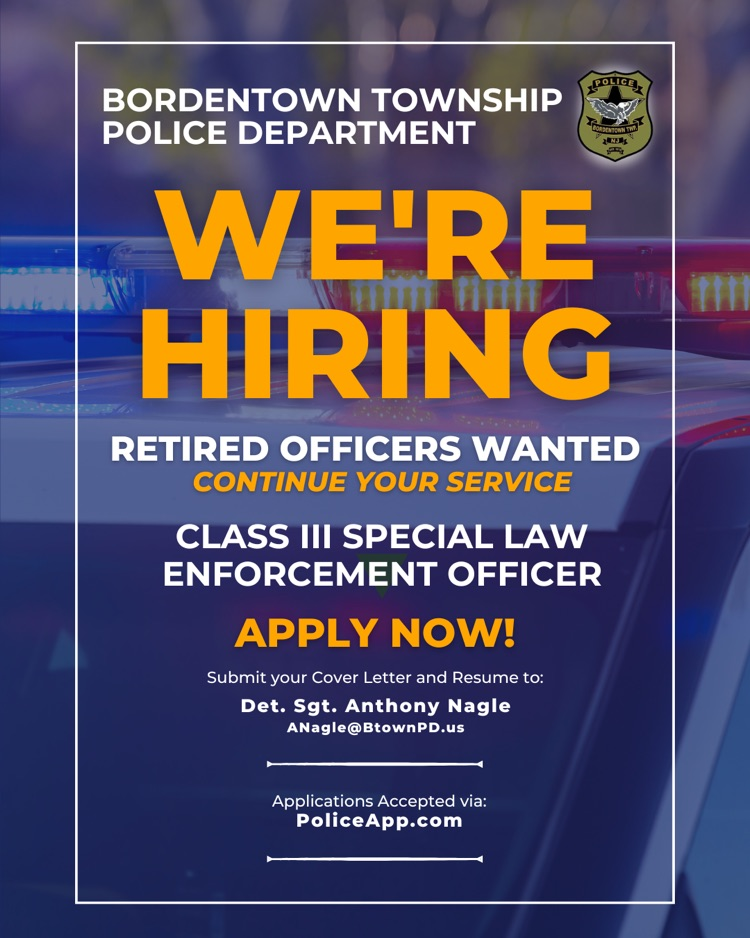 Bordentown Township Police is Hiring A CLASS III Special Law Enforcement Officer