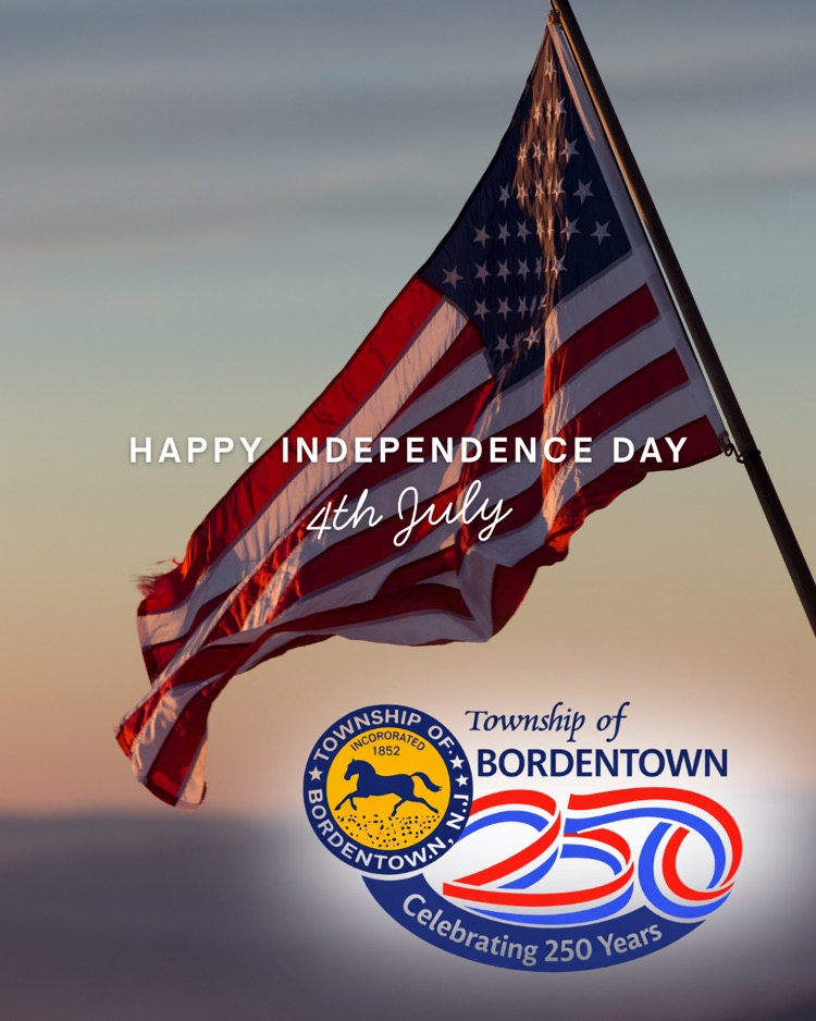 Happy Independence Day, Bordentown!