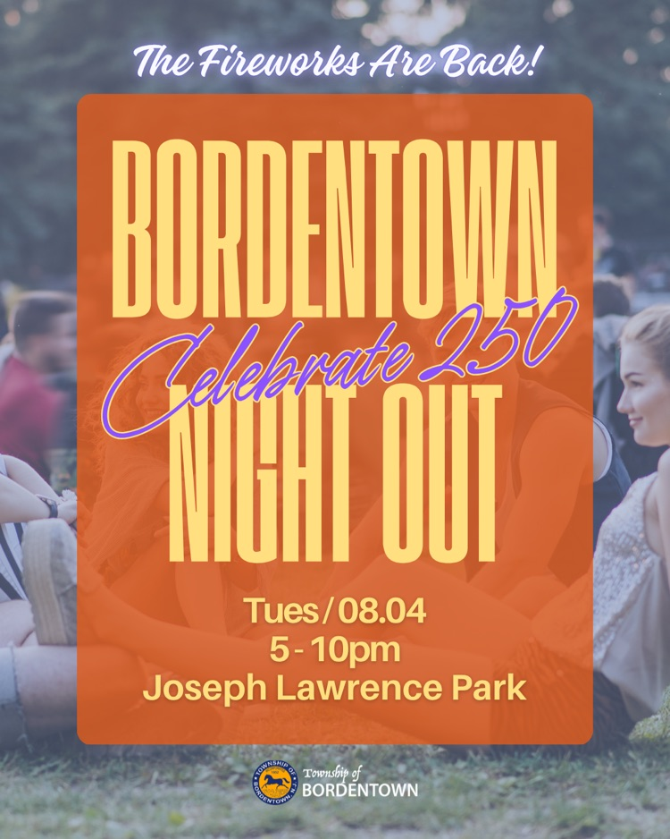 Bordentown Night Out is 8/4 from 5 - 10pm at Joseph Lawrence Park