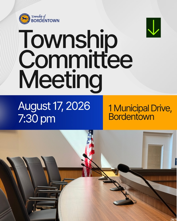 Township Committee Meeting - 8/17 at 1 Municipal Drive at 7:30pm