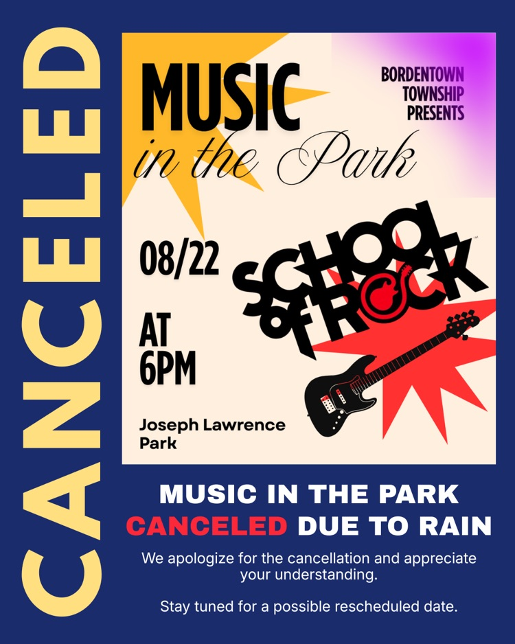 Music in the Park on Saturday, 8/22 is canceled due to forecasted rain