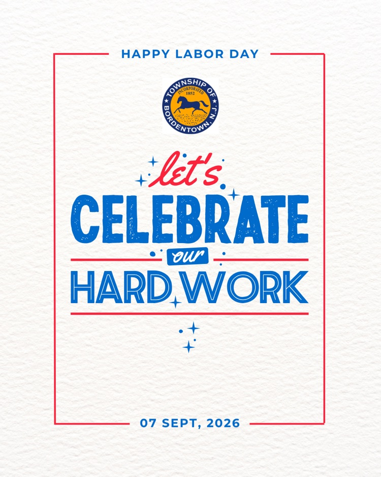 Happy Labor Day, Bordentown!