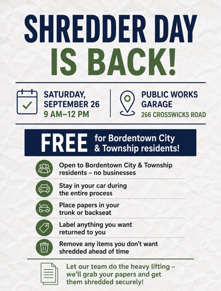 Shredder Day is on Saturday, 9/26 from 9am to 12 pm at 266 Crosswicks road