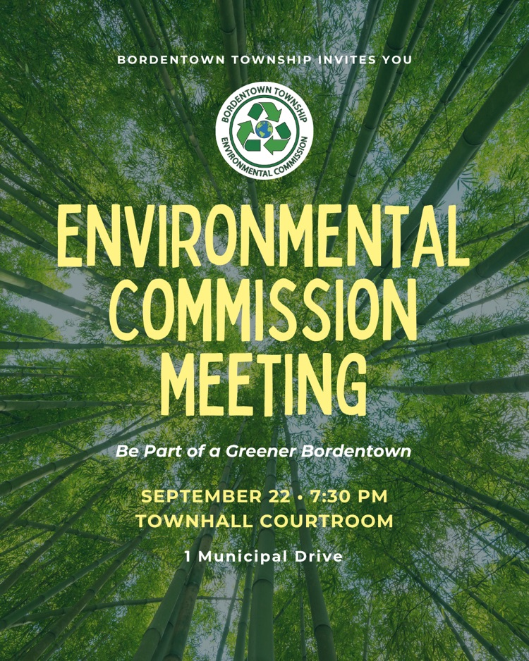 Environmental Commission Meeting is 9/22 at 7:30pm at 1 Municipal Drive