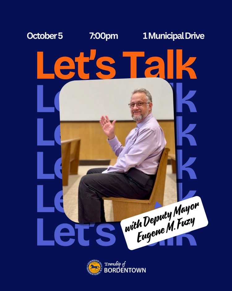 Let’s Talk, Bordentown is happening tonight at 7pm at 1 Municipal Drive