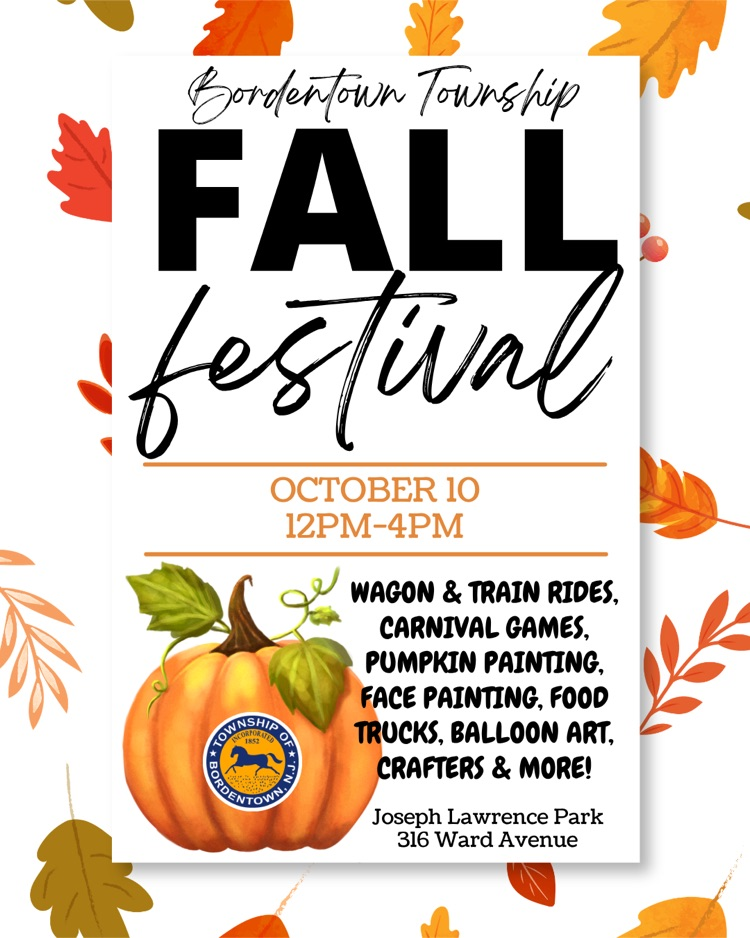 Bordentown Township Fall Festival is tomorrow 8/10 from 12-4pm at Joseph Lawrence Park