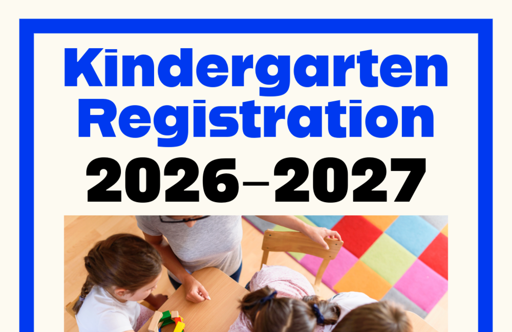 Kindergarten Registration for the 2026-2027 school year is now open!