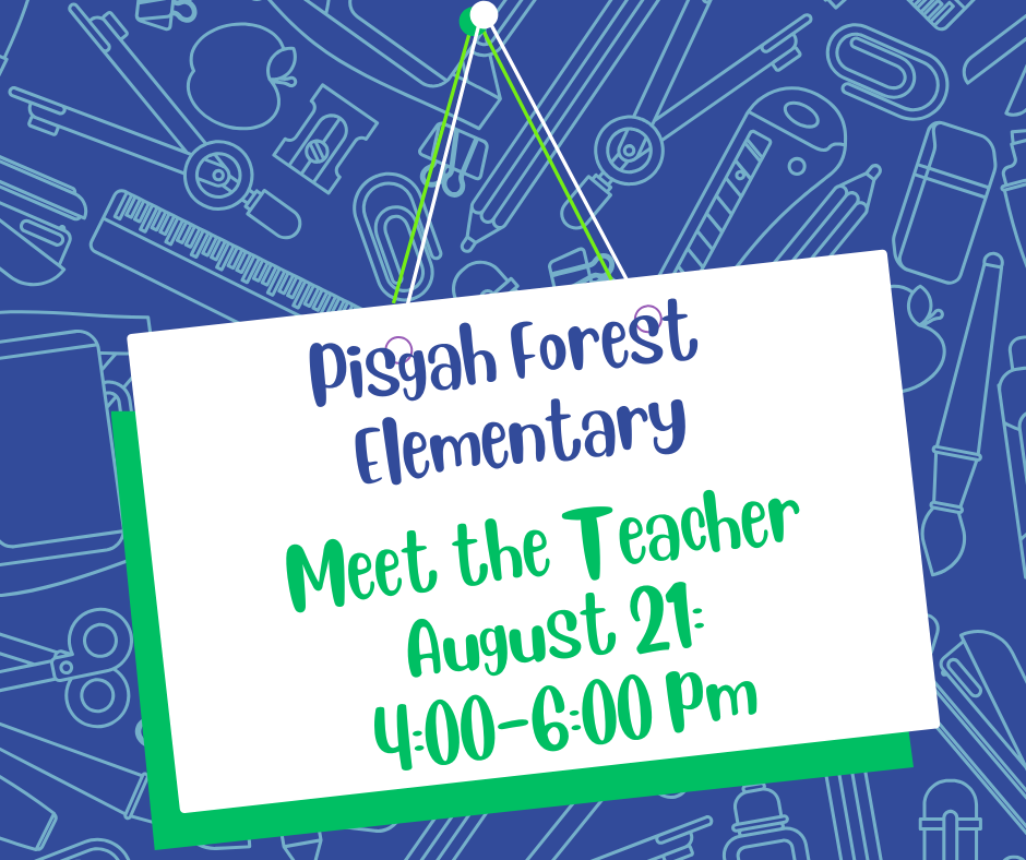 Meet the Teacher-August 21: 4:00-6:00pm