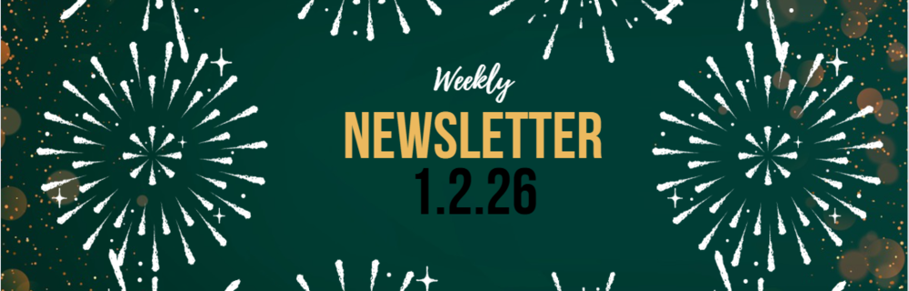 Weekly Newsletter 1.2.26