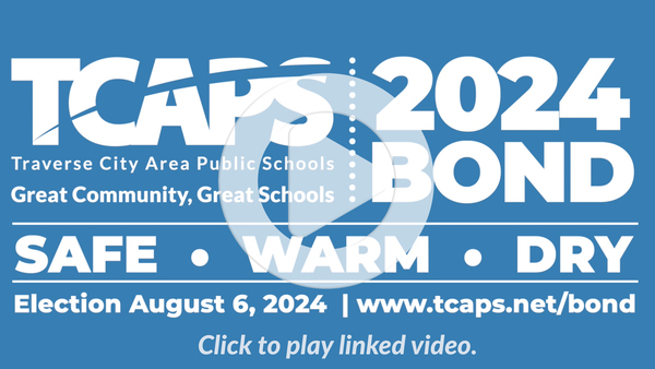 image depicting TCAPS great community, great school 2024 bond, Safe, warm, dry, election august 6,2024.