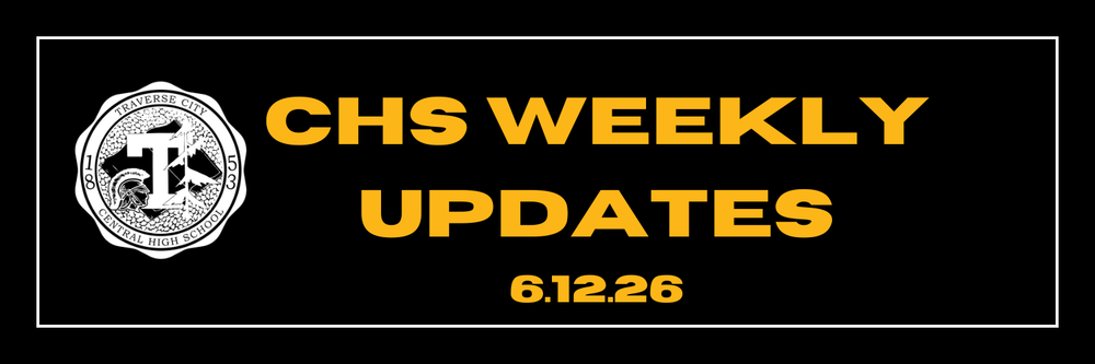 Black banner with Gold lettering saying CHS Weekly Updates 6.12.26 with a white CHS emblem