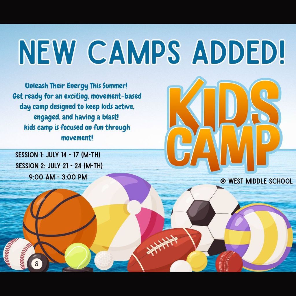 New Camps Added! Unleash Their Energy This Summer! Get ready for an exciting, movement-based day camp designed to keep kids active, engaged, and having a blast! kids camp is focused on fun through movement! At West Middle School Session 1: July 14 - 17 (M-Th) Session 2: July 21 - 24 (M-Th) 9:00 am - 3:00 pm