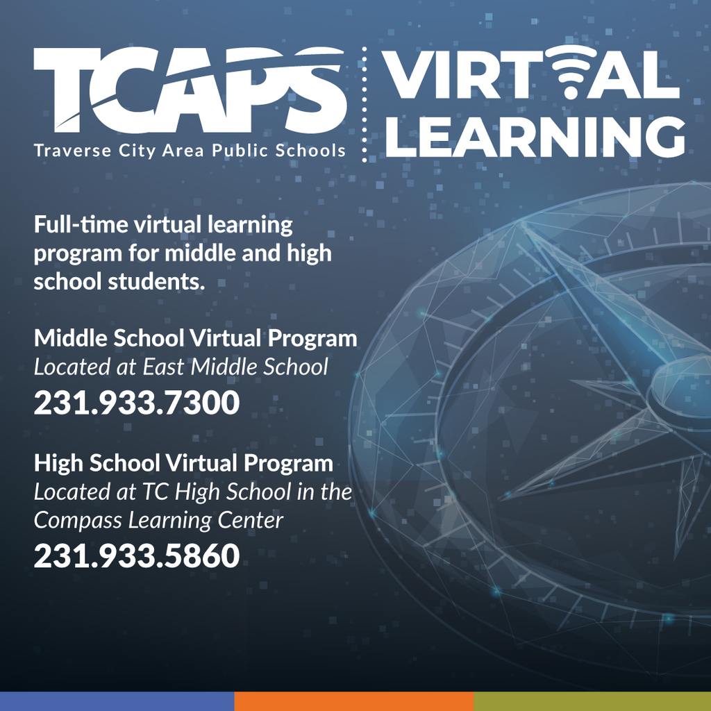 Promotional graphic for TCAPS Virtual Learning, a full-time program for middle and high school students. The Middle School program is at East Middle School (231.933.7300), and the High School program is at TC High School in the Compass Learning Center (231.933.5860). The background features a geometric compass design.