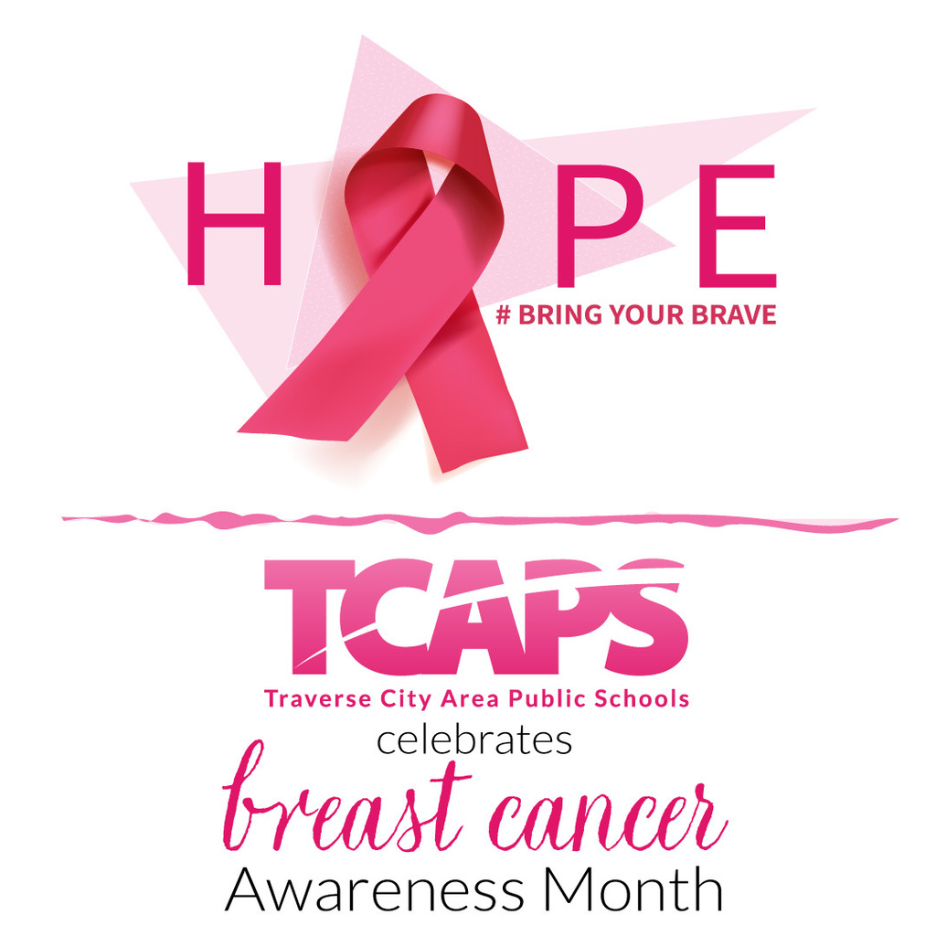 A promotional graphic for Breast Cancer Awareness Month. The word "HOPE" is spelled in pink, with a pink awareness ribbon replacing the letter O. The hashtag "#BRING YOUR BRAVE" is also included. The bottom of the image features the TCAPS logo and the text "Traverse City Area Public Schools celebrates breast cancer Awareness Month."