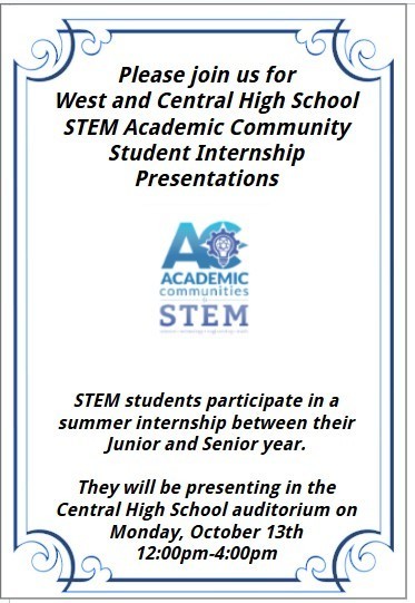 Our West and Central High School STEM seniors are presenting their exciting summer internship findings. Join us at the Central High School auditorium on Monday, October 13, from 12:00 PM–4:00 PM.