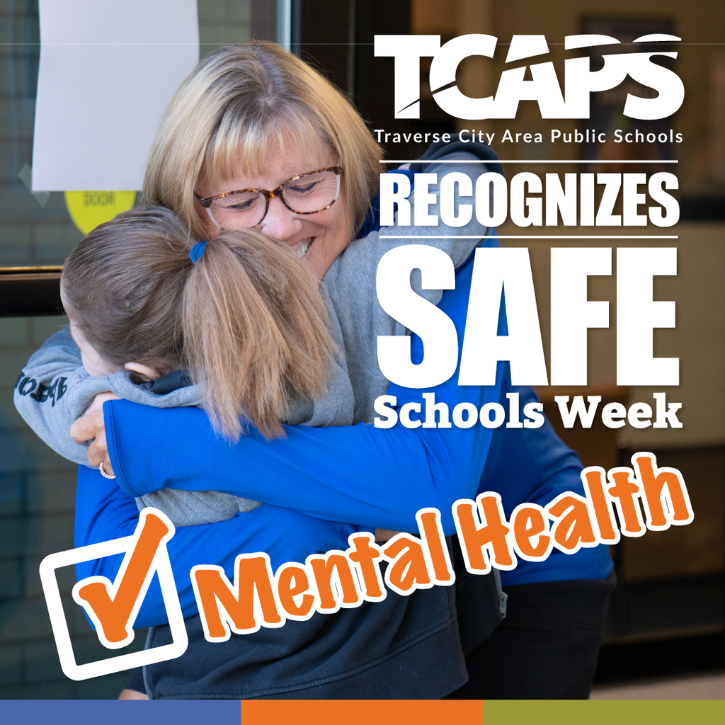Graphic for TCAPS Safe Schools Week promoting Mental Health awareness.