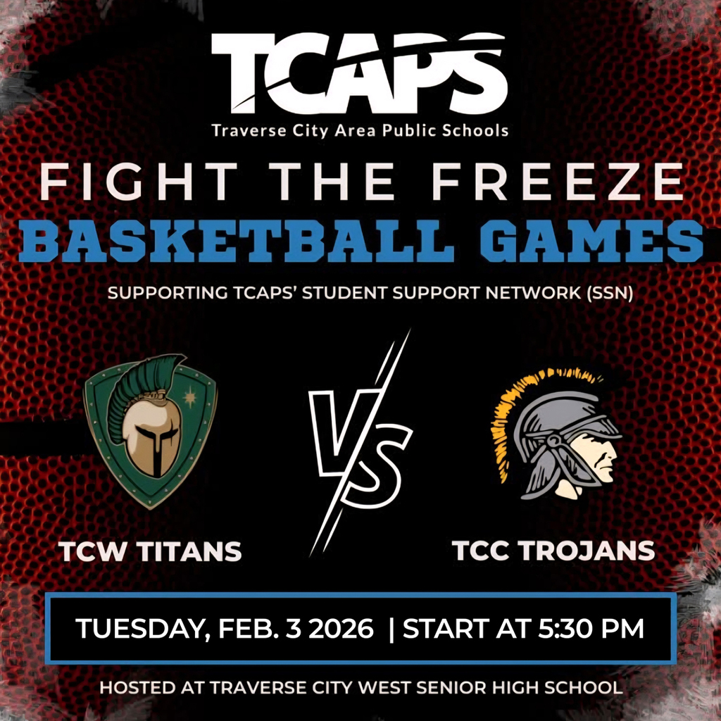 An image promoting the "Fight the Freeze Basketball Games" hosted by Traverse City Area Public Schools (TCAPS) on Tuesday, Feb. 3, 2026, starting at 5:30 PM. The event supports the TCAPS Student Support Network (SSN) and is hosted at Traverse City West Senior High School.  The graphic features a basketball-textured background with the logos of the TCW Titans and TCC Trojans facing off. The text includes the TCAPS logo and the bold heading "FIGHT THE FREEZE BASKETBALL GAMES".