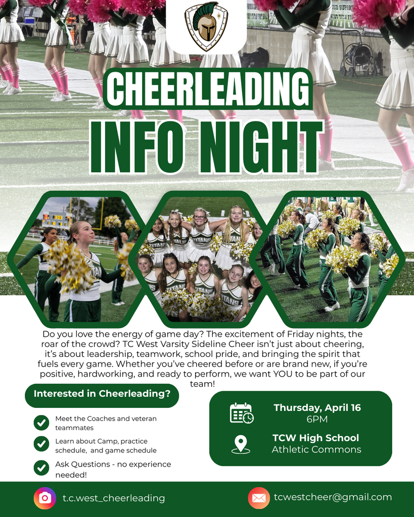 Promotional flyer for "Cheerleading Info Night" at TC West High School. The top features a background photo of cheerleaders in green and white uniforms with pink pom-poms on a football field. Three hexagonal photo cutouts show the varsity sideline cheer team in action and posing together.  Event Details:  Date & Time: Thursday, April 16 at 6:00 PM.  Location: TCW High School Athletic Commons.  Meeting Highlights: Meet coaches and teammates, learn about camp and schedules, and ask questions. No experience is needed.  Contact Info: Follow @t.c.west_cheerleading on Instagram or email tcwestcheer@gmail.com.
