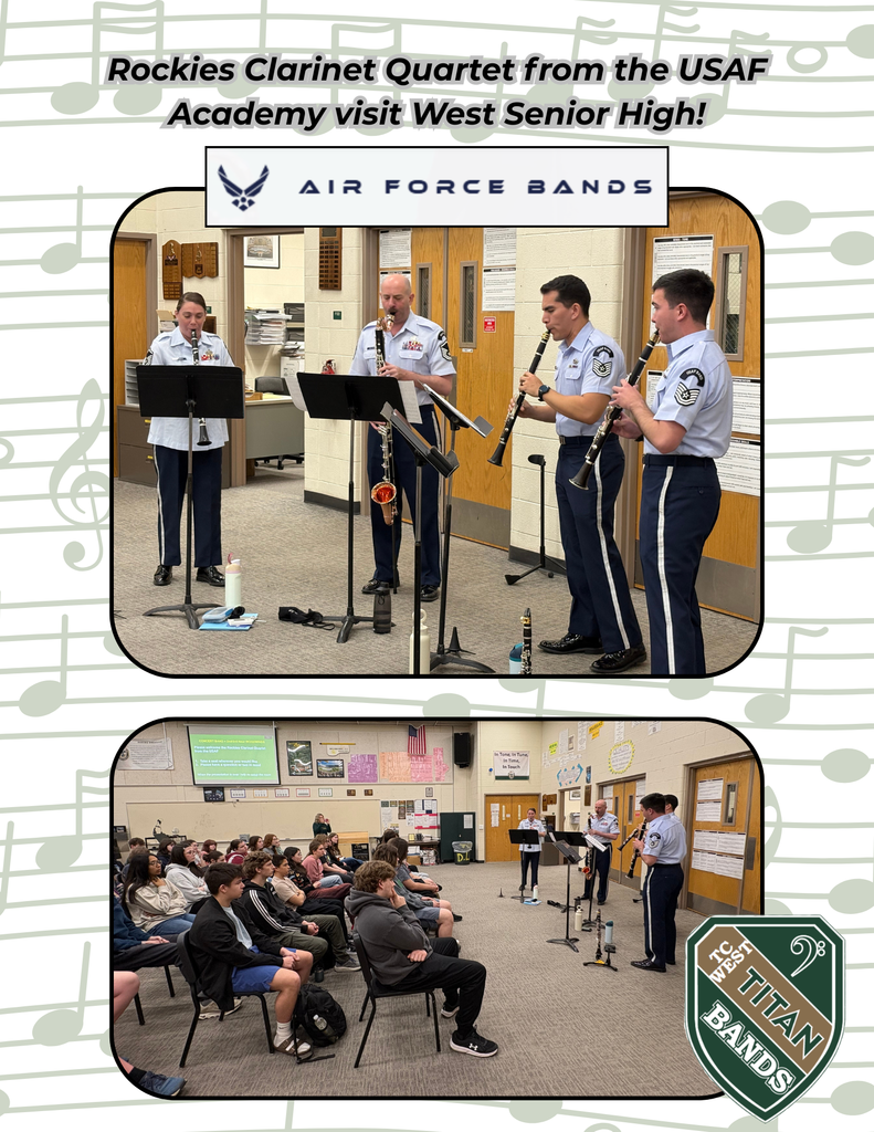 A flyer featuring two photos of the Rockies Clarinet Quartet from the United States Air Force Academy visiting West Senior High. The top photo shows four musicians in blue Air Force uniforms playing clarinets, including one bass clarinet. The bottom photo shows the quartet performing in a classroom for a seated group of high school students. The flyer includes the Air Force Bands logo, the TC West Titan Bands logo, and a background of green musical staff paper.