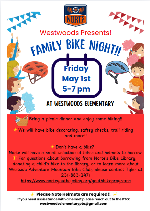 Event flyer for Family Bike Night. A colorful graphic includes a helmet, bicycles, and kids. Text reads "Friday May 1st, 5-7 pm at Westwood Elementary."
