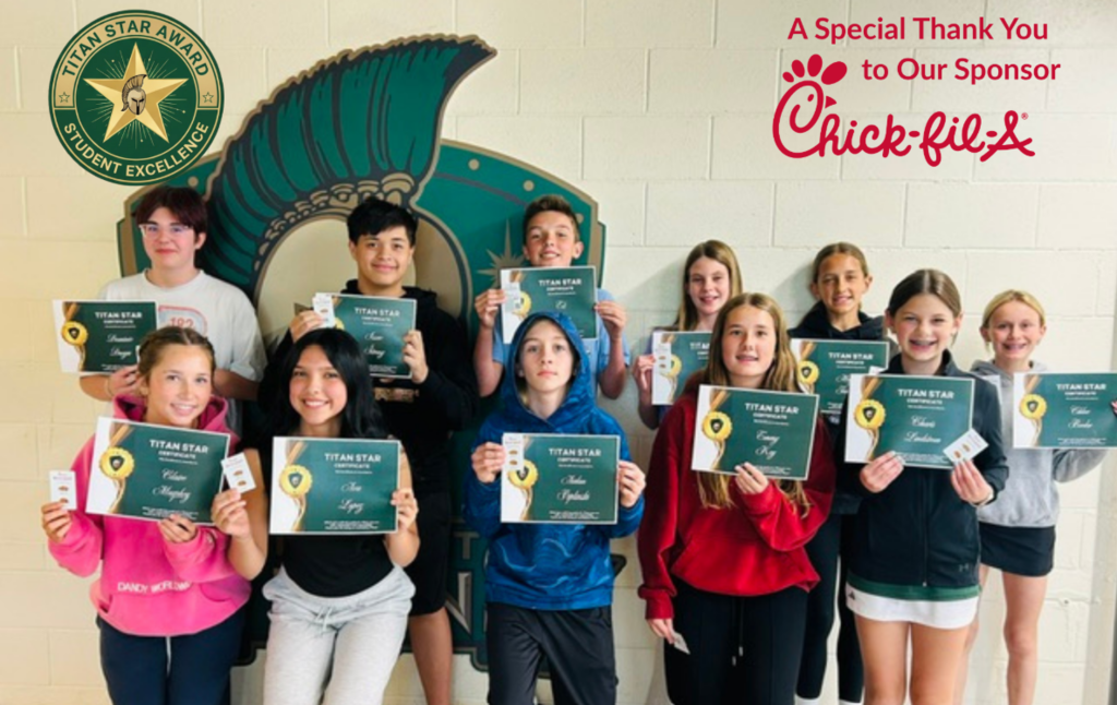 11 students standing in front of our Titan logo holding their Titan Star certificates. A Chick-fil-A sponsorship is also noted in red in the upper right hand corner