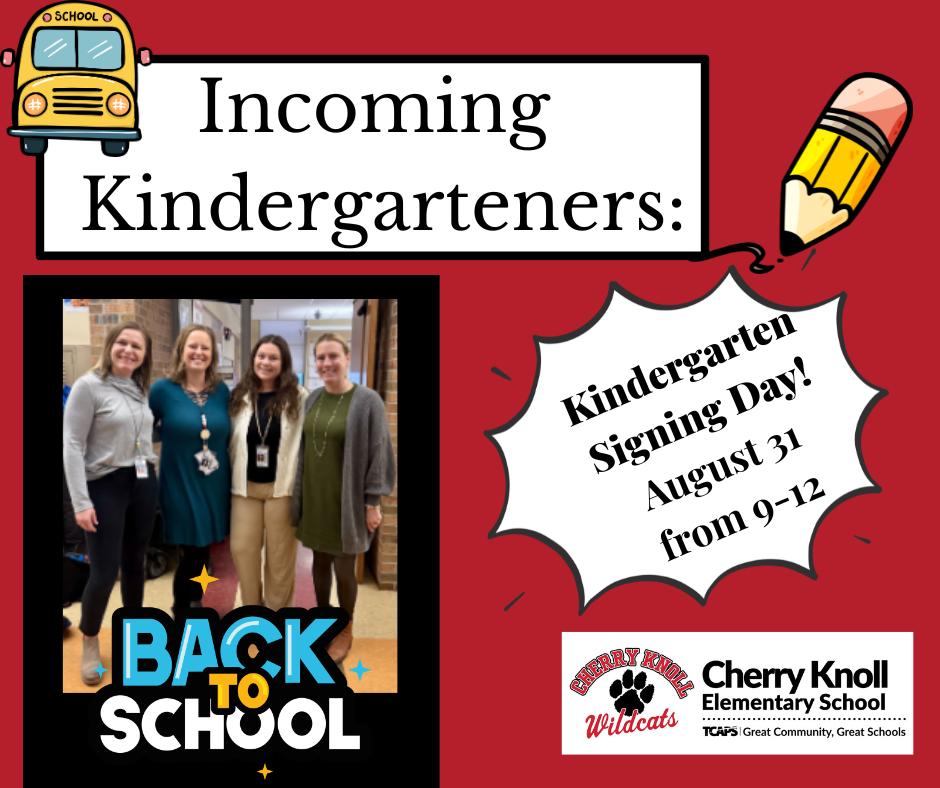 Text overlay on a red background. Text reads "Incoming Kindergartners: Kindergarten Signing Day! August 31 from 9-12." Photo of four staff.