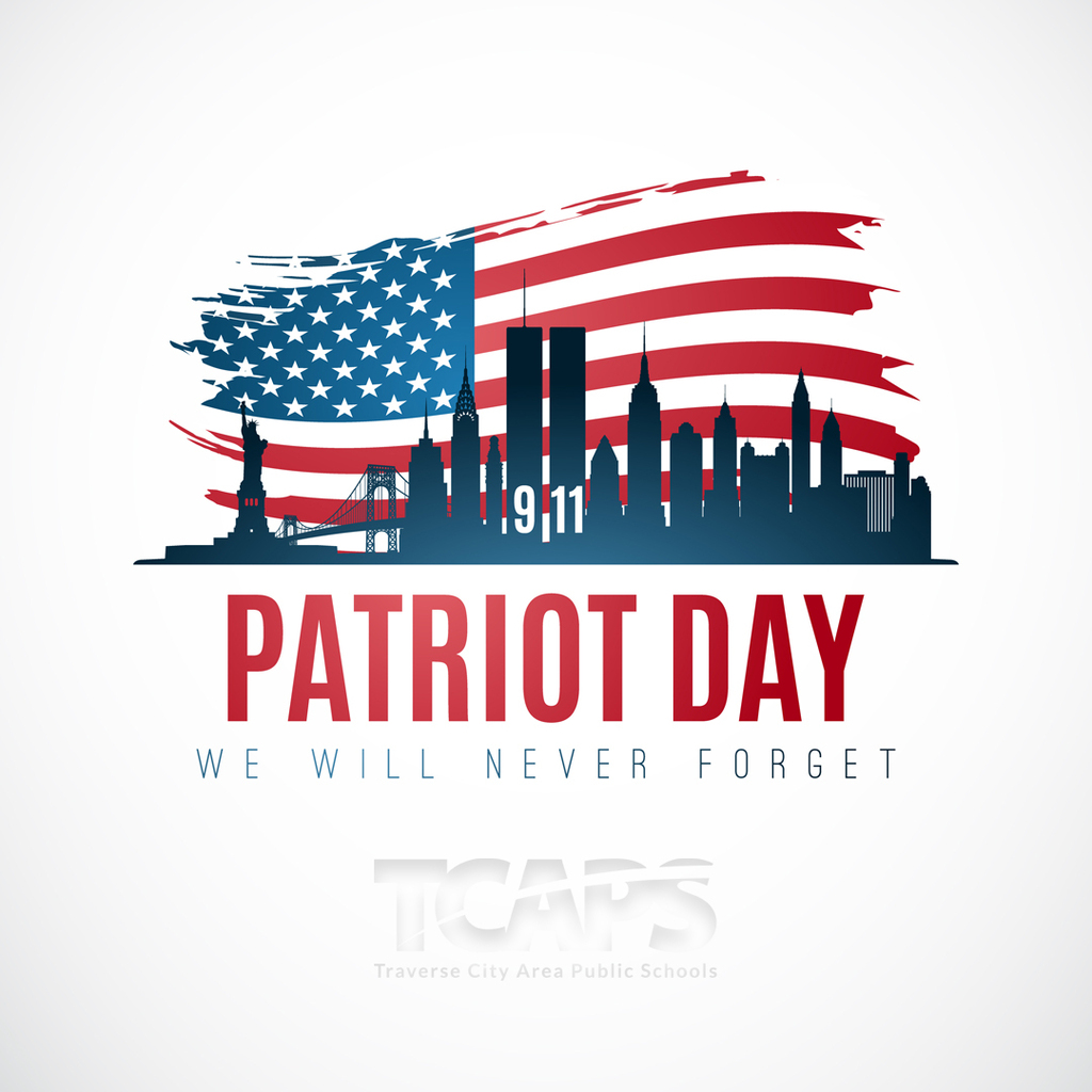 Patriot Day poster with American flag, New York City skyline, Statue of Liberty, and text "We Will Never Forget" on white background.