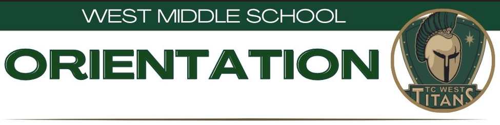 West Middle School Orientation