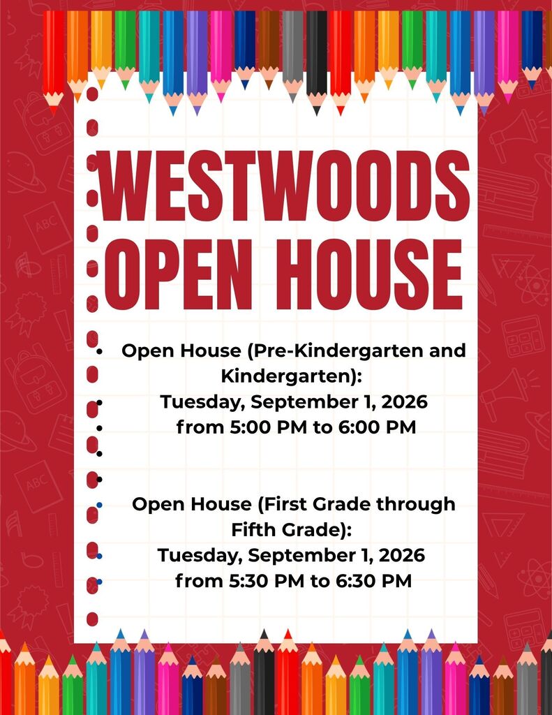 An event poster for Westwoods Open House. It has a red background with colorful pencils. Dates are listed.