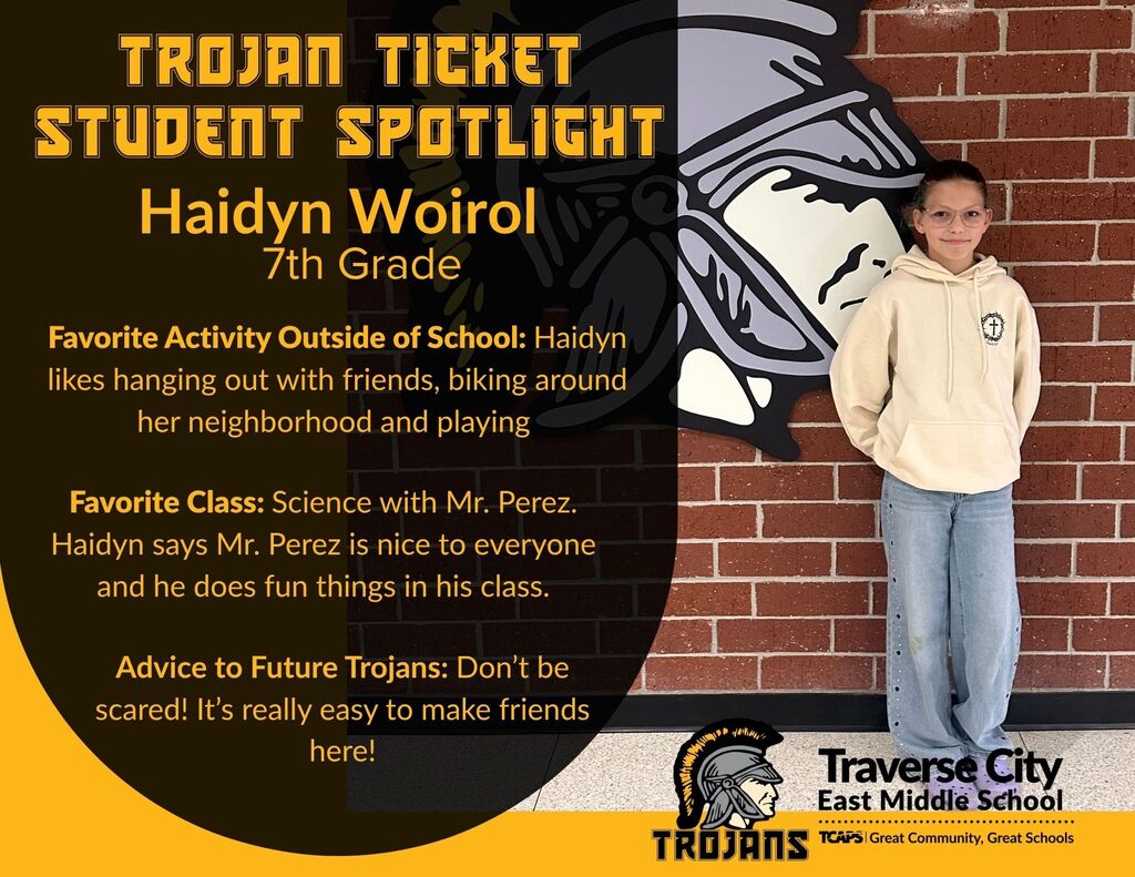 A poster features a student standing by a brick wall. The text reads "Trojan Ticket Student Spotlight" and "Haidyn Woirol, 7th Grade".