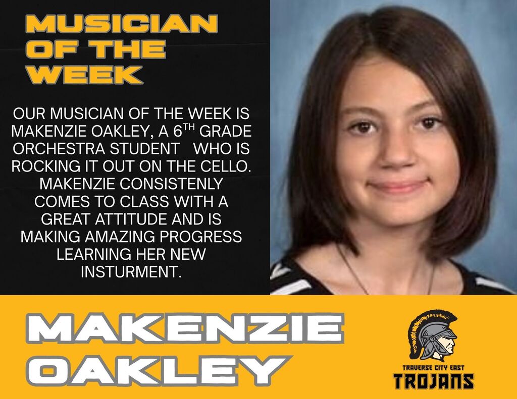 A person, smiling, stands against a yellow and black background. Text reads: "Musician of the Week, Makenzie Oakley, a 6th-grade orchestra student excelling on the cello."