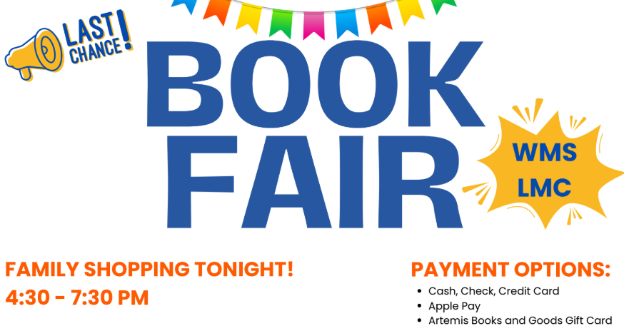 Promotional Flyer: Book Fair WMS LMC Family Shopping tonight! 4:30-7:30 PM Payment Options Cash, check credit card, Apple Pay, Artemis Books and Goods Gift Card