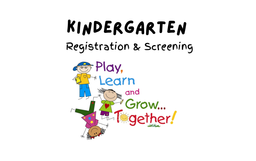 Kindergarten Registration and Screening