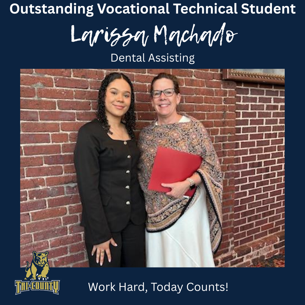 Outstanding Vocational Student - Larissa Machado!