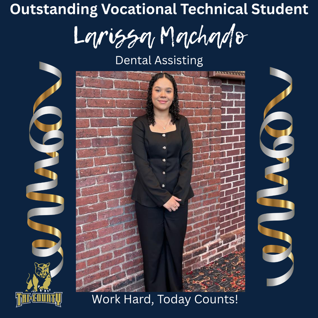 Outstanding Vocational Student - Larissa Machado!