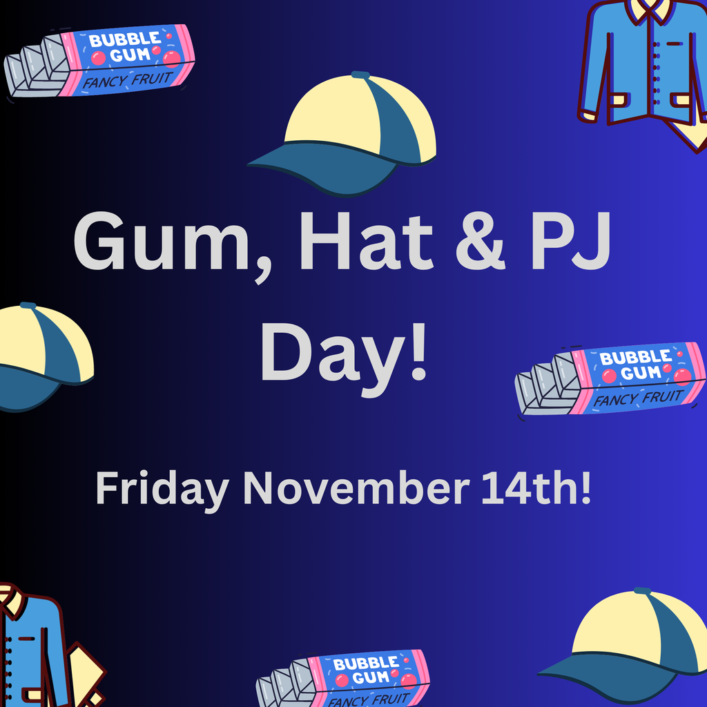 Gum, Hat & PJ Day!