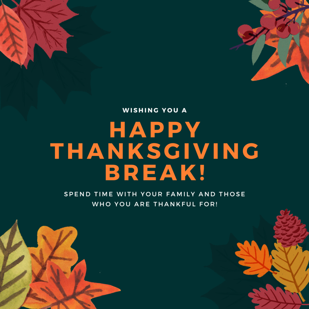 Thanksgiving Break 2025