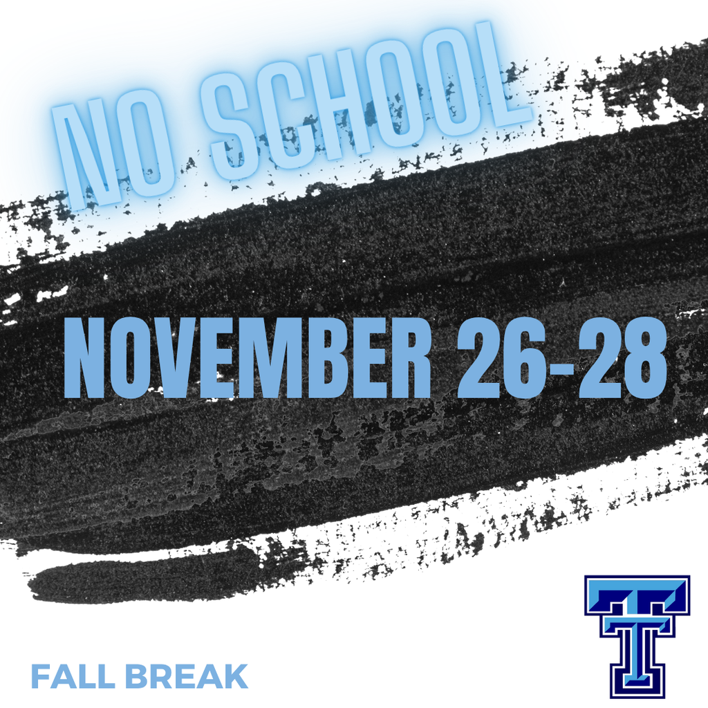 Fall Break - November 26-28