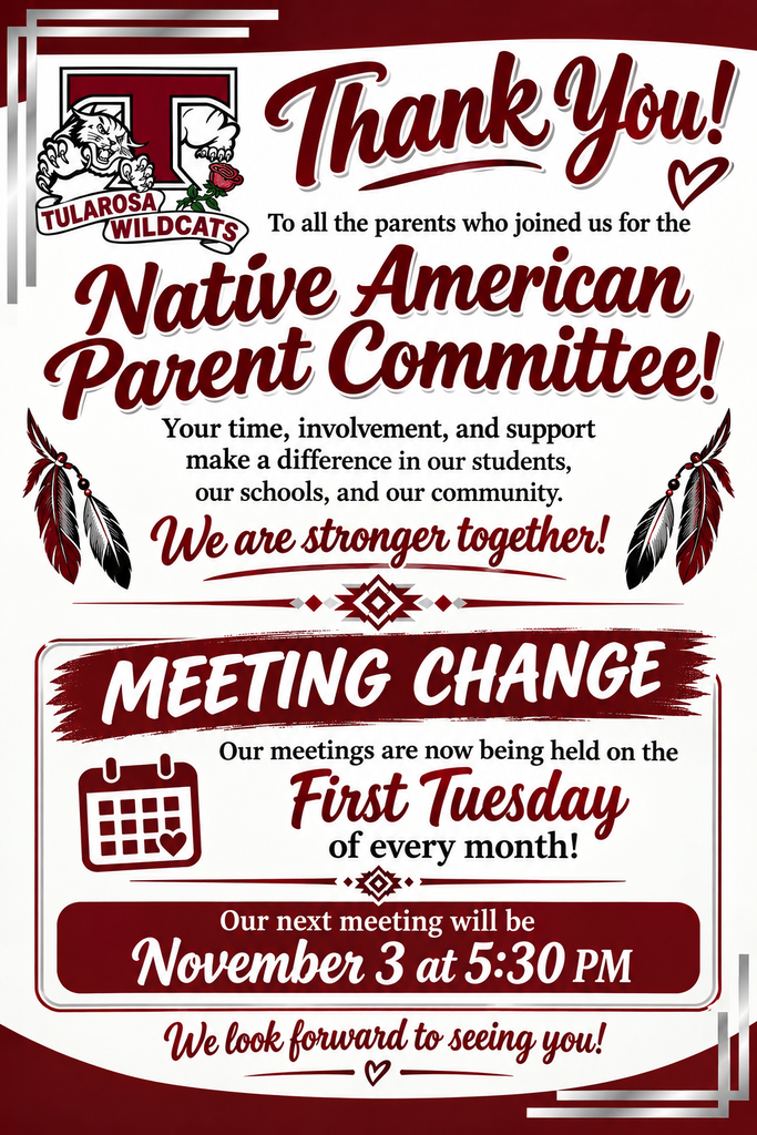 A red and white poster thanks parents for joining the Native American Parent Committee, announces a meeting change to the first Tuesday of every month, starting November 3.