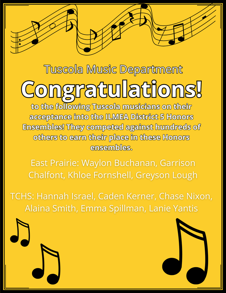 Congratulations Tuscola Music Department Students.
