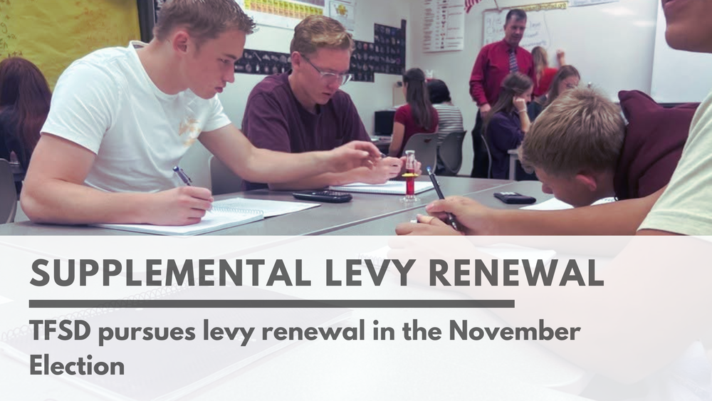 Supplemental Levy Renewal - TFSD Pursues  levy renewal in the November Election