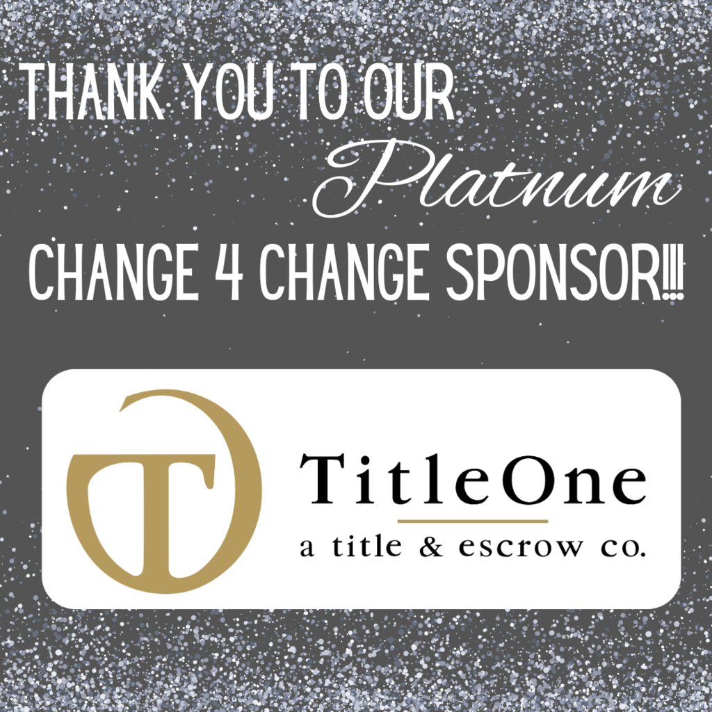Thank you to our PLATINUM Change-4-Change Sponsor Title One