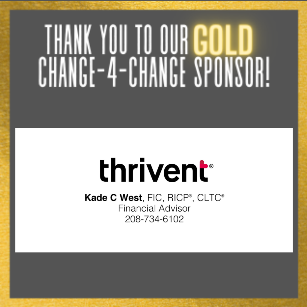 Thank you to our GOLD Change-4-Change Sponsor Thrivent Financial Kade West