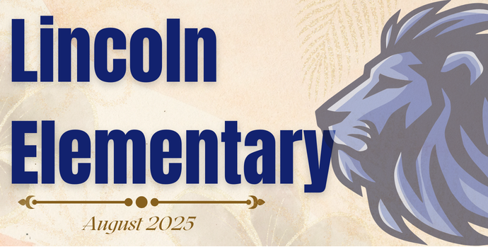 Lincoln Elementary Aug. 2025