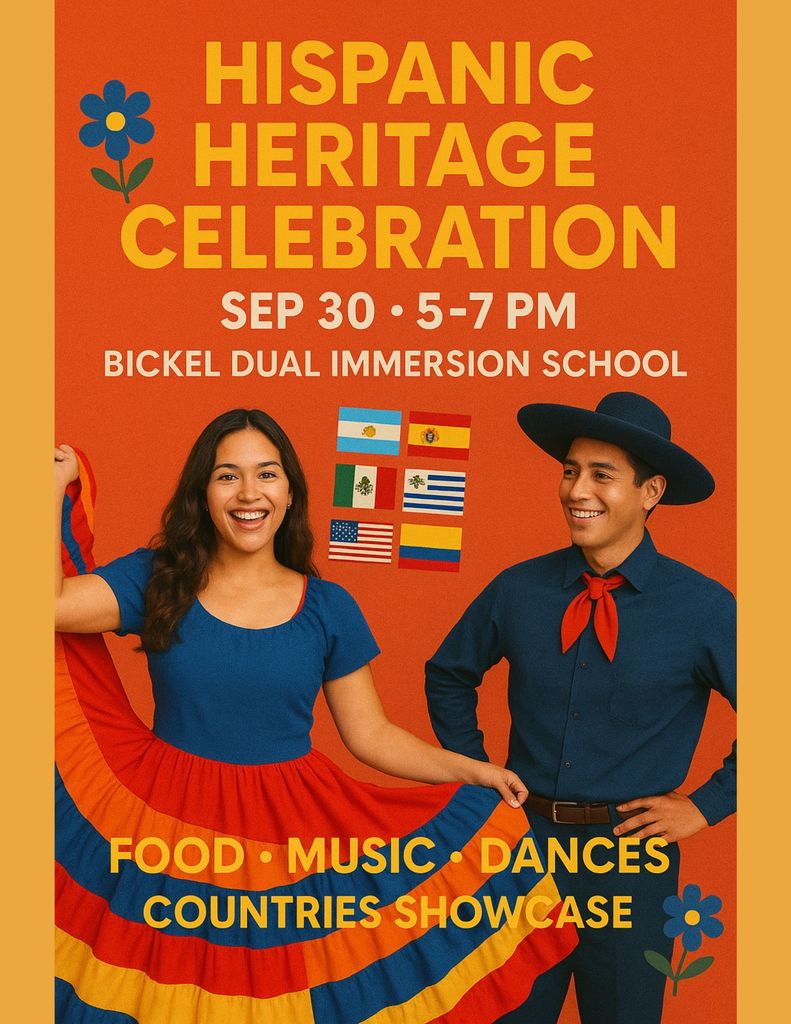 Man and woman dancing Text says: Hispanic Heritage Celebration, September 30th 5-7pm Bickel Dual Immersion School, Food, Music, Dances, Counties Showcase