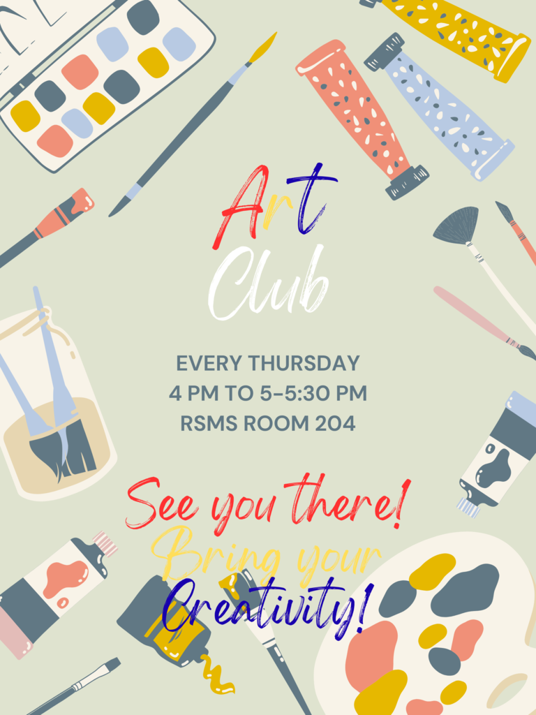 A flyer with a tan background, water color sets, paint, paint brushes advertising our school's art club.